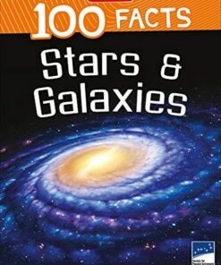 100 Facts: Stars and Galaxies - Clive Gifford - 9781789892703