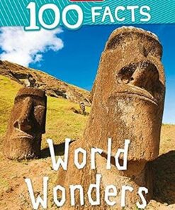 100 Facts: World Wonders - Adam Hibbert - 9781789893892
