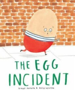 The Egg Incident - Ziggy Hanaor - 9781800660434