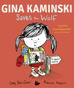 Gina Kaminski Saves the Wolf - Craig Barr-Green - 9781801045001