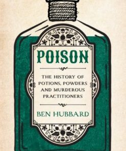 Poison: The History of Potions