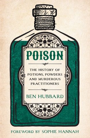 Poison: The History of Potions