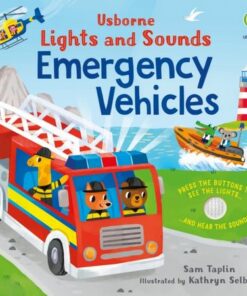Lights and Sounds Emergency Vehicles - Sam Taplin - 9781803707440