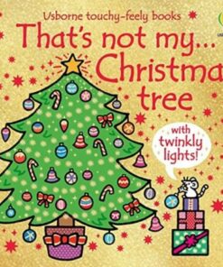 That's Not My Christmas Tree...: A Christmas Book for Babies and Toddlers - Rachel Wells - 9781803707778