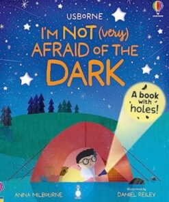 I'm Not (Very) Afraid of the Dark - Anna Milbourne - 9781805312024