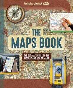 Lonely Planet Kids The Maps Book - Lonely Planet Kids - 9781837580088