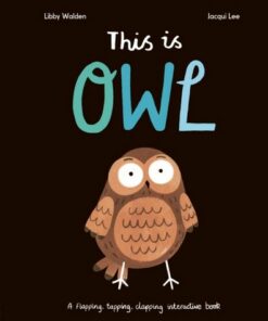 This is Owl - Jacqui Lee - 9781838915520