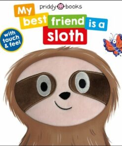 My Best Friend Is A Sloth - Priddy Books - 9781838993313