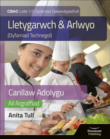 Canllaw Astudio a Adolygu Gwobr Galwedigaethol CBAC Lefel 1/2 Astudiaeth a Adolygu - Argraffiad Diwygiedig (WJEC Vocational Award Hospitality and Catering Level 1/2 Study & Revision Guide - Revised Edition - Anita Tull - 9781913963477