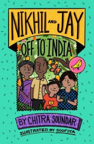 Nikhil and Jay: Off to India - Chitra Soundar - 9781915659118