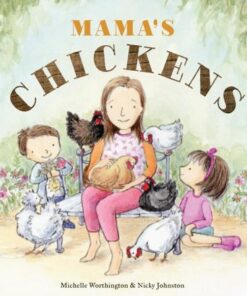 Mama's Chickens - Michelle Worthington - 9781922539458