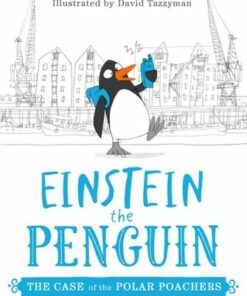 The Case of the Polar Poachers (Einstein the Penguin