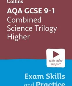 Collins GCSE Science 9-1 - AQA GCSE 9-1 Combined Science Trilogy Higher Exam Skills and Practice - Collins GCSE - 9780008647414