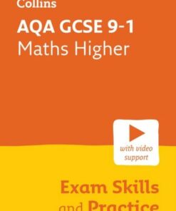 Collins GCSE Maths 9-1 - AQA GCSE 9-1 Maths Higher Exam Skills and Practice - Collins GCSE - 9780008647452