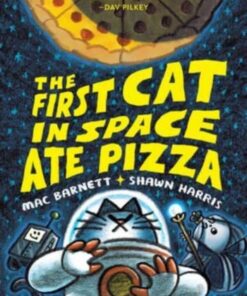 The First Cat in Space Ate Pizza - Mac Barnett - 9780063084094