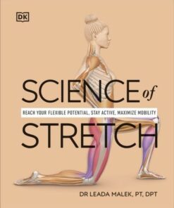 Science of Stretch: Reach Your Flexible Potential