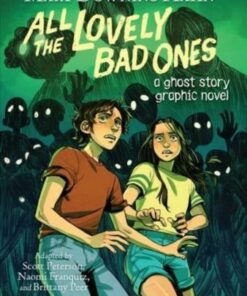 All the Lovely Bad Ones Graphic Novel: A Ghost Story Graphic Novel - Mary Downing Hahn - 9780358650133