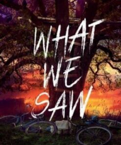 What We Saw: A Thriller - Mary Downing Hahn - 9780358697312