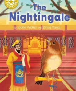 Reading Champion: The Nightingale: Independent Reading Gold 9 - Jackie Walter - 9781445187266