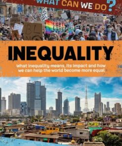 What Can We Do?: Inequality - Katie Dicker - 9781445187952