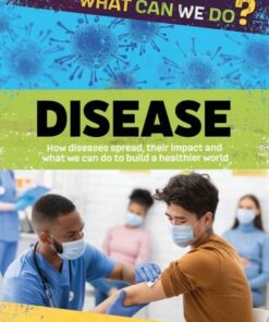 What Can We Do?: Disease - Alex Woolf - 9781445188072