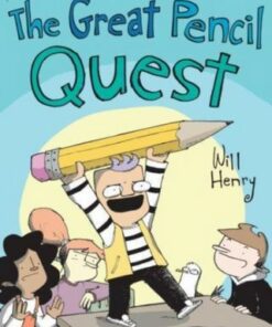 The Great Pencil Quest: Another Wallace the Brave Adventure - Will Henry - 9781524886479