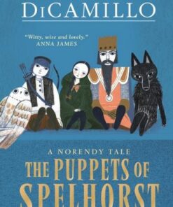 The Puppets of Spelhorst - Kate DiCamillo - 9781529512854