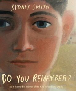 Do You Remember? - Sydney Smith - 9781529519914