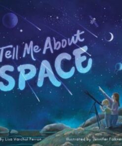 Tell Me About Space - Lisa Varchol Perron - 9781665935579