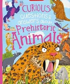 Curious Questions & Answers About Prehistoric Animals - Camilla de la Bedoyere - 9781789892215