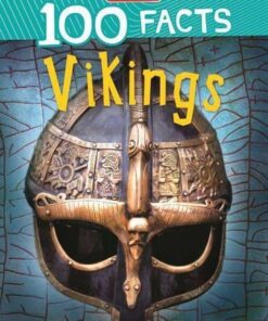 100 Facts: Vikings - Miles Kelly - 9781789895889