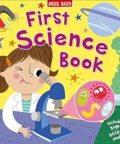 First Science Book - Miles Kelly - 9781789896213