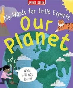 Big Words for Little Experts: Our Planet - Miles Kelly - 9781789897609