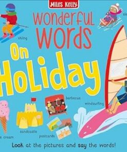Wonderful Words: On Holiday - Miles Kelly - 9781789898415