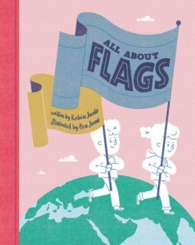 All About Flags - Robin Jacobs - 9781800660458