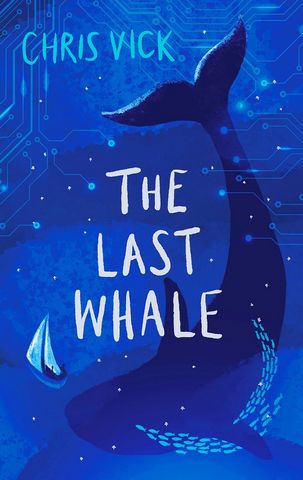 The Last Whale - Chris Vick - 9781803281629