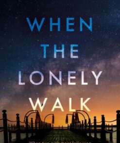 When the Lonely Walk - Abi Payton - 9781915853158