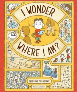 I Wonder Where I Am? - Shinsuke Yoshitake - 9780500653562