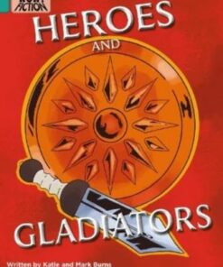 WOW! Fiction: Heroes and Gladiators - Katie Burns - 9781788376990