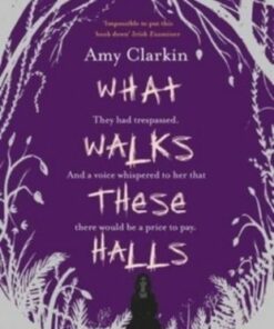 What Walks These Halls - Amy Clarkin - 9781788493734