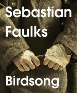 Birdsong - Sebastian Faulks - 9781804944172