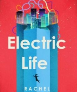 Electric Life - Rachel Delahaye - 9781912745326