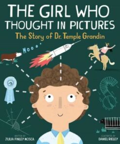 The Girl Who Thought in Pictures - Julia Finley Mosca - 9781943147618