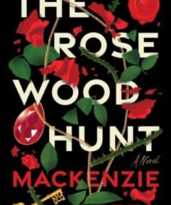 The Rosewood Hunt - Mackenzie Reed - 9780063287600