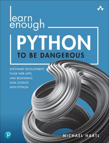 Learn Enough Python to Be Dangerous: Software Development