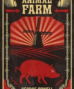 Animal Farm: The dystopian classic reimagined with cover art by Shepard Fairey - George Orwell - 9780141036137