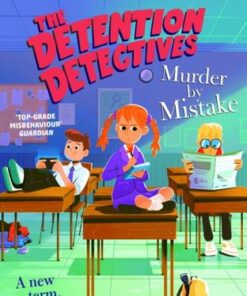The Detention Detectives: Murder By Mistake - Lis Jardine - 9780241523407