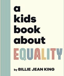 A Kids Book About Equality - Billie Jean King - 9780241656211