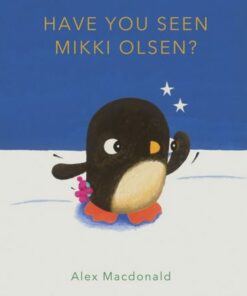 Have You Seen Mikki Olsen? - Alex Macdonald - 9780711285309