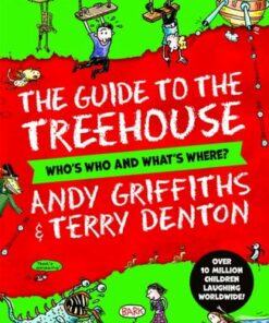 The Guide to the Treehouse: Who's Who and What's Where? - Andy Griffiths - 9781035015719